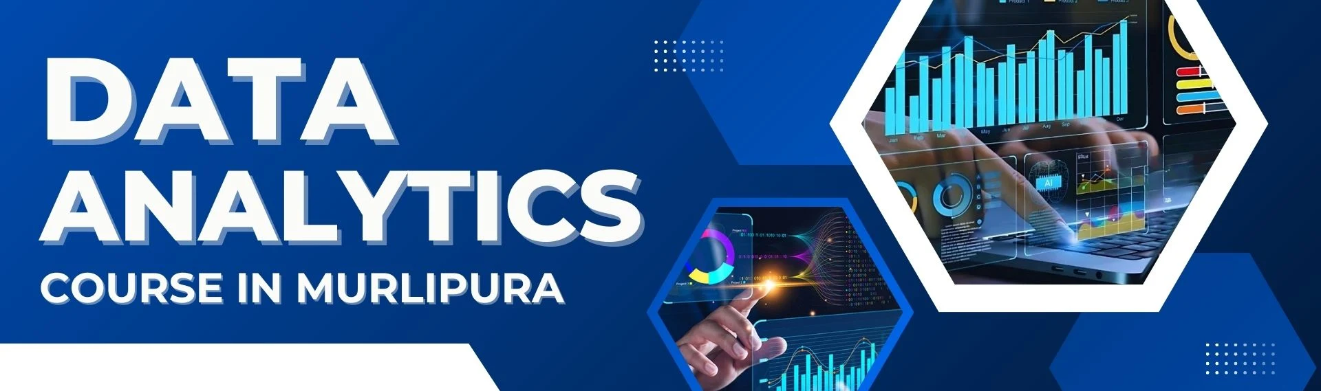 Data Analyst Course in Murlipura